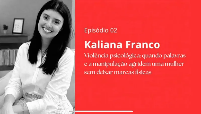 Episódio 02 - Kaliana Franco