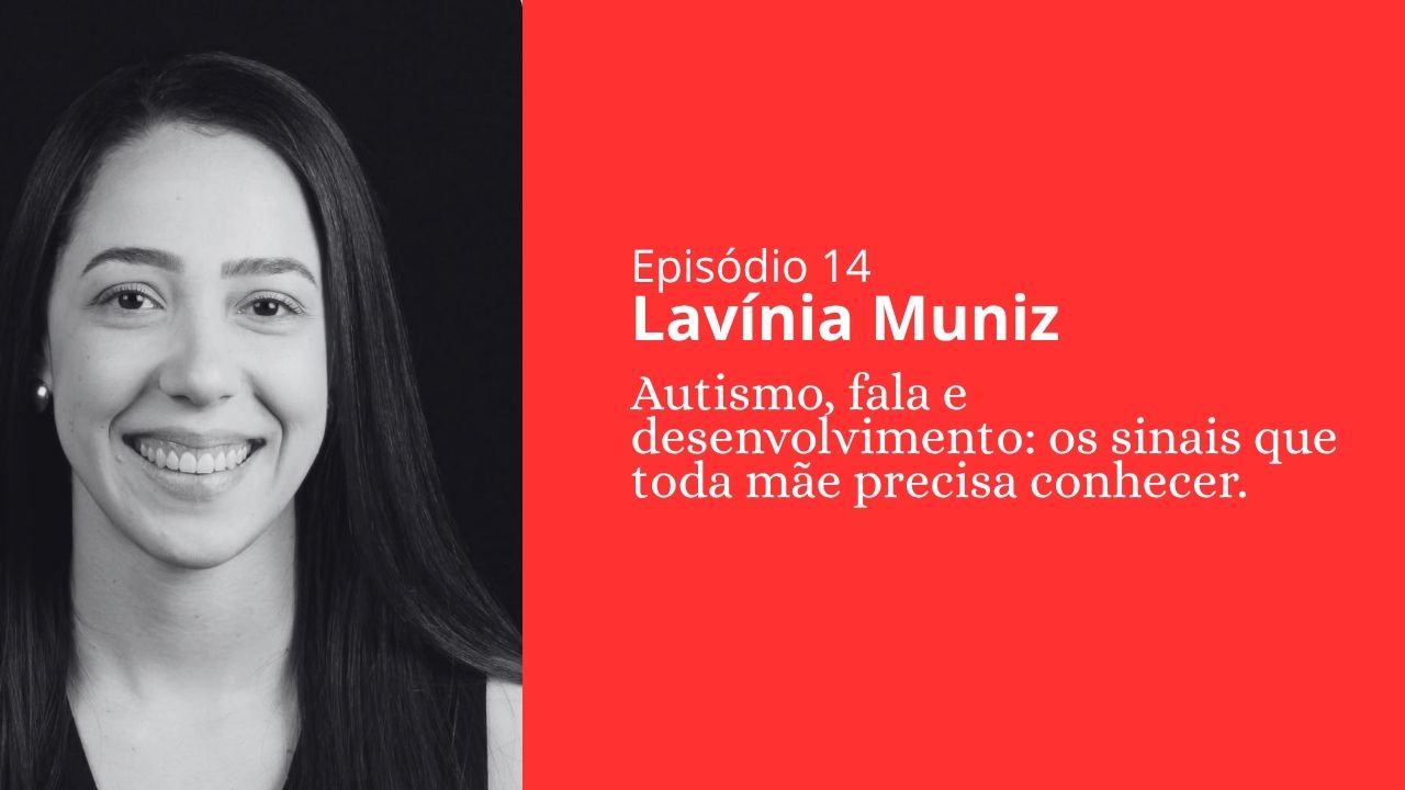 Episódio 14 - Lavínia Muniz
